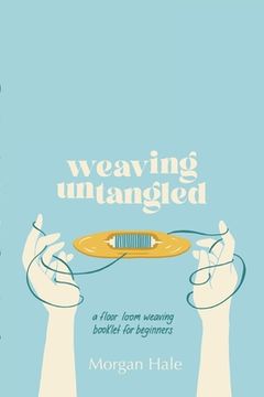 portada Weaving Untangled (en Inglés)