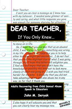 portada dear teacher if you only knew!: adults recovering from child sexual abuse speak to educators (in English)