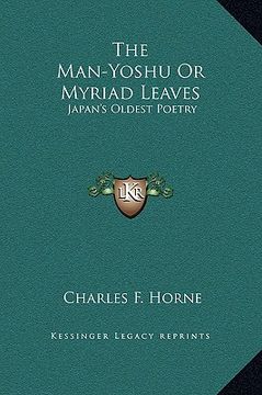 portada the man-yoshu or myriad leaves: japan's oldest poetry (en Inglés)