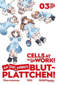portada Cells at Work! - an die Arbeit, Blutplättchen! 3 (in German)