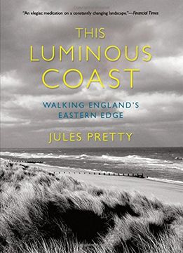 portada This Luminous Coast: Walking England's Eastern Edge 