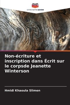 portada Non-écriture et inscription dans Écrit sur le corpsde Jeanette Winterson (en Francés)