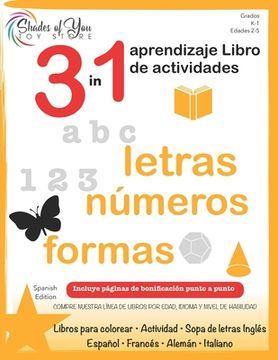 portada 3 in 1 Learning Activity Book - Letters, Numbers and Shapes Ages 2-5, Grade Kindergarten -1st (in Spanish)