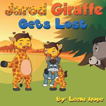 portada Jarod Giraffe Gets Lost (en Inglés)