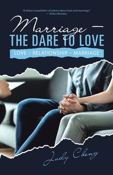 portada Marriage - the Dare to Love: Love - Relationship - Marriage (en Inglés)