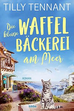 portada Die Kleine Waffelbäckerei am Meer: Roman (in German)