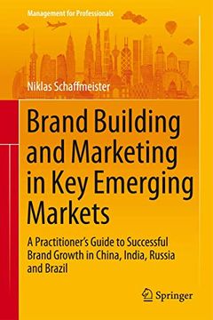 portada Brand Building and Marketing in Key Emerging Markets: A Practitioner's Guide to Successful Brand Growth in China, India, Russia and Brazil (en Inglés)