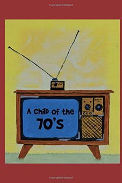 portada A Child of the 70's (in English)