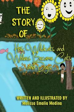 portada The Story of How Wildcats and Wolves became Cats and Dogs (en Inglés)