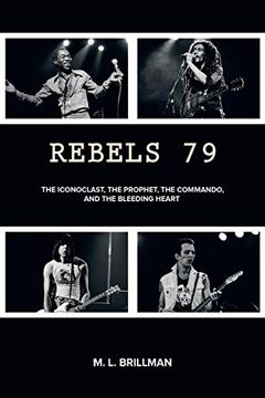 portada Rebels 79: The Iconoclast, the Prophet, the Commando and the Bleeding Heart (in English)