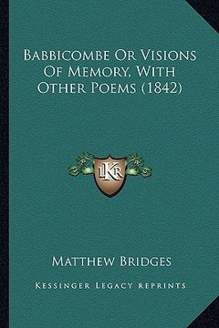 portada babbicombe or visions of memory, with other poems (1842) (in English)