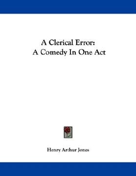 portada a clerical error: a comedy in one act (en Inglés)