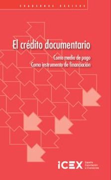 Libro El Crédito Documentario: Como Medio De Pago. Como Instrumento De ...