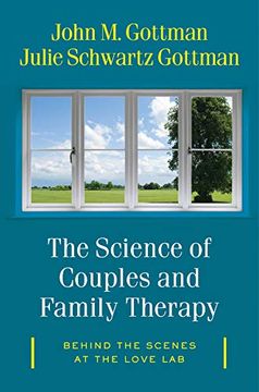 portada The Science of Couples and Family Therapy: Behind the Scenes at the "Love Lab" (in English)