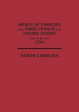 portada heads of families at the first census of the united states taken in the year 1790: north carolina