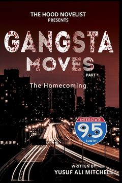 portada Gangsta Moves: The Homecoming Part 1 (en Inglés)