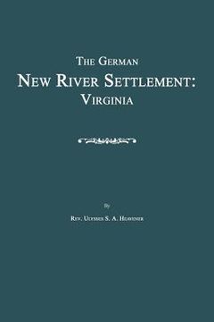 portada the german new river settlement: virginia