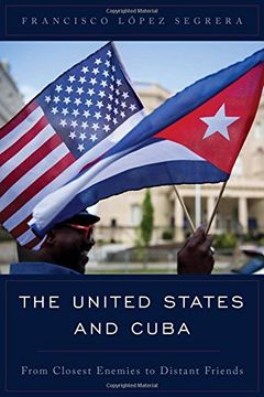portada The United States and Cuba: From Closest Enemies to Distant Friends (Latin American Perspectives in the Classroom)