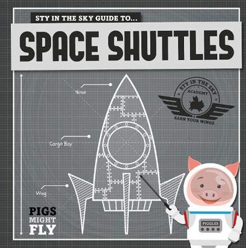 portada Space Shuttles (Pigs Might Fly! ) (en Inglés)