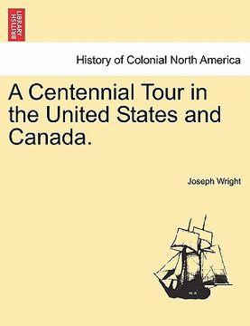 portada a centennial tour in the united states and canada. (en Inglés)