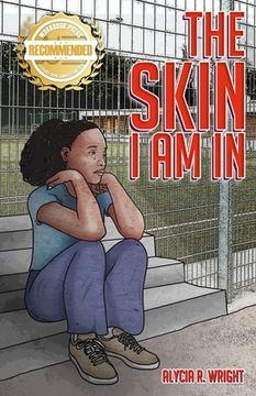 portada The Skin I Am In: A story that introduces compassion for the black and brown child (en Inglés)