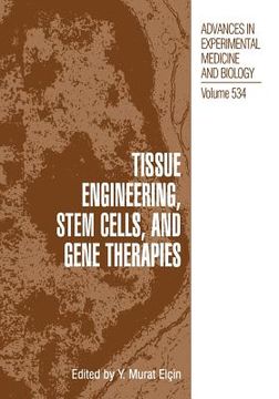 portada Tissue Engineering, Stem Cells, and Gene Therapies: Proceedings of Biomed 2002-The 9th International Symposium on Biomedical Science and Technology, H (en Inglés)