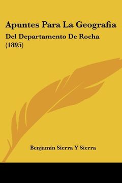 portada Apuntes Para la Geografia: Del Departamento de Rocha (1895) (in Spanish)