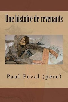 portada Une histoire de revenants (Paul Feval (Fiction-fantastique-fantomes)) (French Edition)