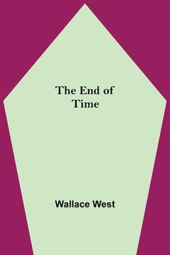 portada The End Of Time (en Inglés)