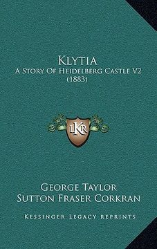 portada klytia: a story of heidelberg castle v2 (1883) (en Inglés)
