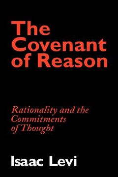 portada The Covenant of Reason: Rationality and the Commitments of Thought (in English)
