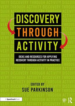 portada Discovery Through Activity: Ideas and Resources for Applying Recovery Through Activity in Practice (en Inglés)