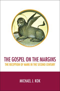 portada The Gospel on the Margins: The Reception of Mark in the Second Century (in English)
