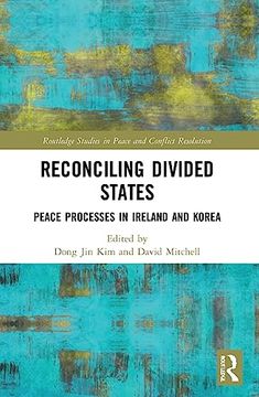 portada Reconciling Divided States (Routledge Studies in Peace and Conflict Resolution) (in English)