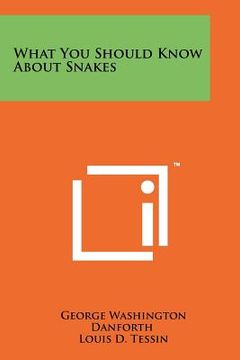 portada what you should know about snakes (en Inglés)