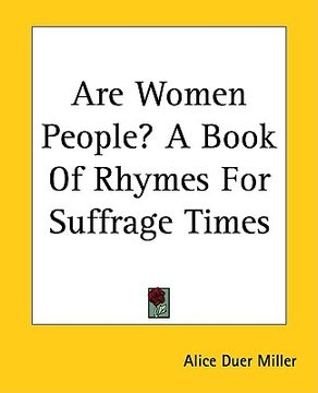 portada are women people? a book of rhymes for suffrage times (en Inglés)