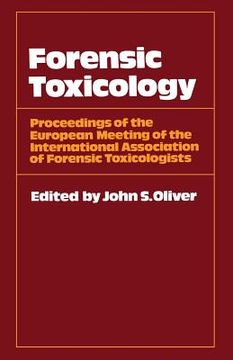 portada Forensic Toxicology: Proceedings of the European Meeting of the International Association of Forensic Toxicologists (en Inglés)