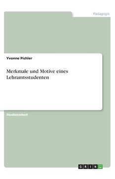 portada Merkmale und Motive eines Lehramtsstudenten (en Alemán)