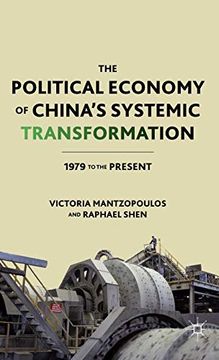portada The Political Economy of China’S Systemic Transformation: 1979 to the Present (en Inglés)
