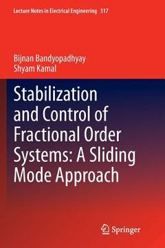 portada Stabilization and Control of Fractional Order Systems: A Sliding Mode Approach (en Inglés)