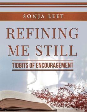 portada Refining Me Still: Tidbits of Encouragement (in English)