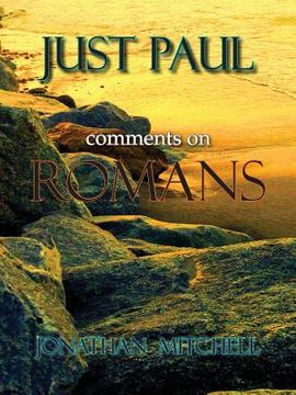 portada Just Paul: Comments on Romans (en Inglés)