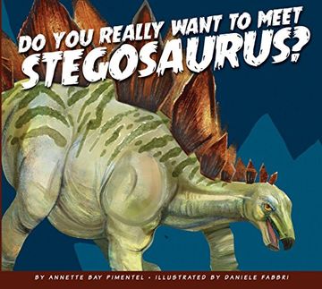 portada Do You Really Want to Meet Stegosaurus? (Do You Really Want to Meet a Dinosaur?)