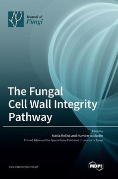 portada The Fungal Cell Wall Integrity Pathway (en Inglés)