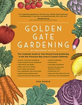 portada Golden Gate Gardening, 30th Anniversary Edition: The Complete Guide to Year-Round Food Gardening in the San Francisco Bay Area & Coastal California