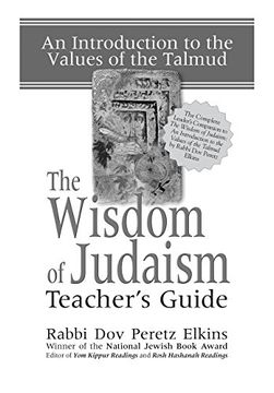 portada The Wisdom of Judaism Teacher's Guide: An Introduction to the Values of the Talmud (en Inglés)