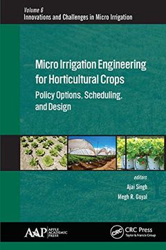 portada Micro Irrigation Engineering for Horticultural Crops: Policy Options, Scheduling, and Design (en Inglés)