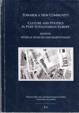 portada Towards a new Community: Culture and Politics in Post-Totalitarian Europe