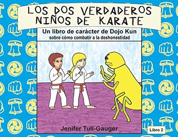 portada Los dos verdaderos niños de karate: Un libro de carácter de Dojo Kun sobre cómo combatir a la deshonestidad