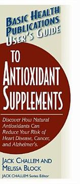 portada user's guide to antioxidant supplements (en Inglés)